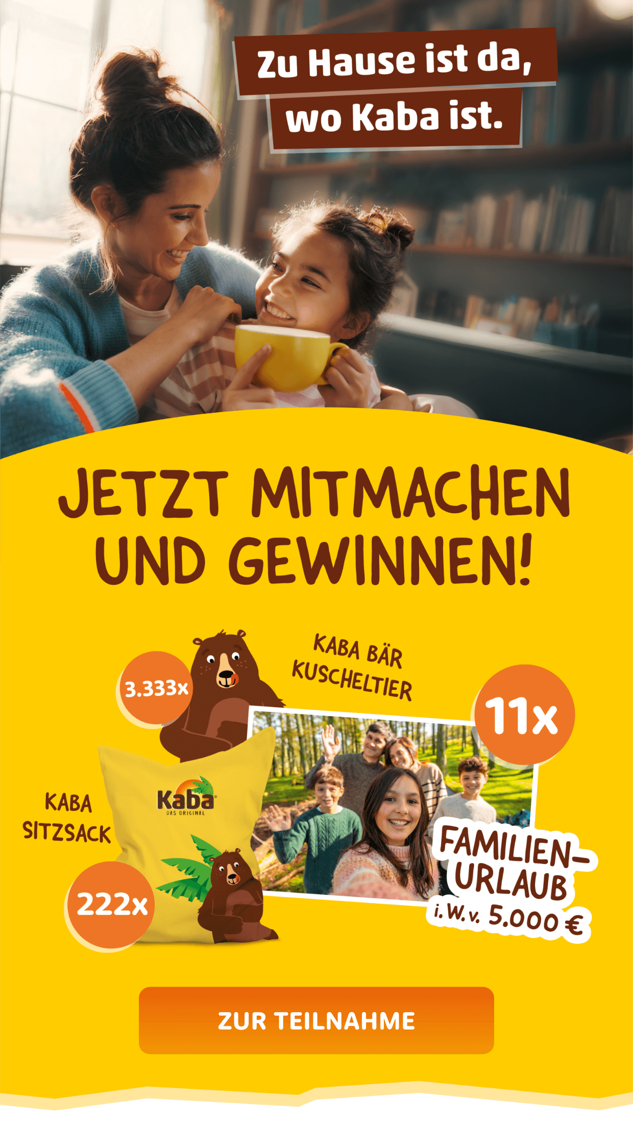 Zu Hause ist da, wo Kaba ist. Jetzt mitmachen und gewinnen! Hier klicken um zum Teilnahmeformular zu gelangen